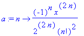 a := proc (n) options operator, arrow; (-1)^n*x^(2*...