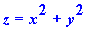 z = x^2+y^2