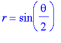 r = sin(theta/2)