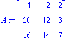A := matrix([[4, -2, 2], [20, -12, 3], [-16, 14, 7]...